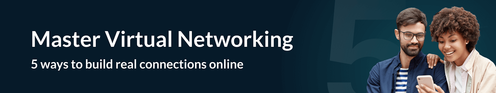 Virtural Networking: 5 Ways to build real connections online 